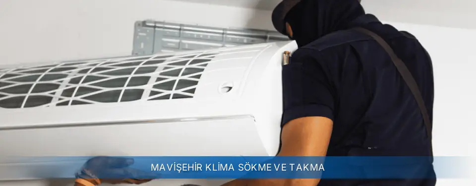 Mavişehir İlçemi Sigma Klima Sökme ve Takma